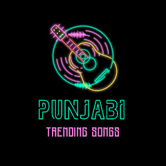 Punjabi Trending Songs