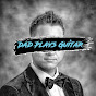 Dad Plays Guitar - @dadplaysguitar YouTube Profile Photo