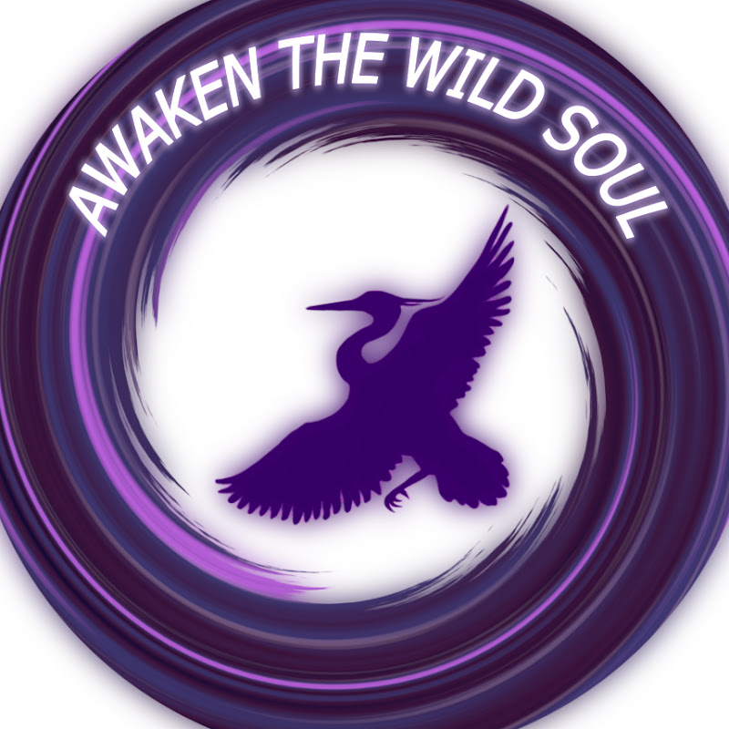 Awaken The Wild Soul