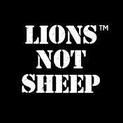 Lions Not Sheep
