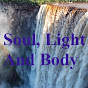 Soul,Light And Body