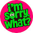 5Py8HQN-zXI-channel-avatar-i'm sorry, what?