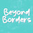 Beyond Borders 