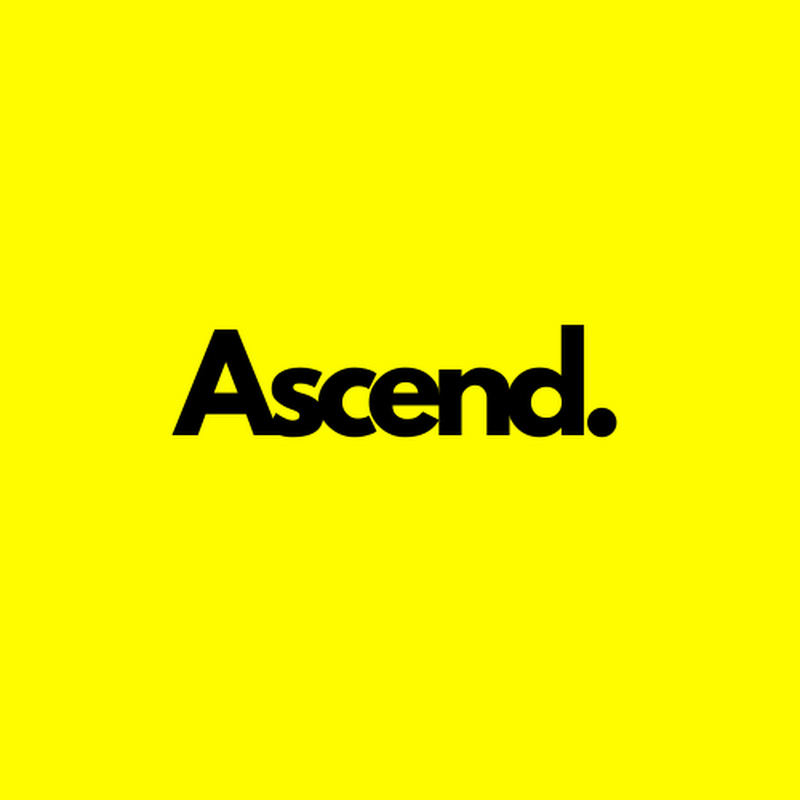 Ascendscend.
