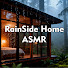 6orwgAINSXI-channel-avatar-RainSide Home ASMR