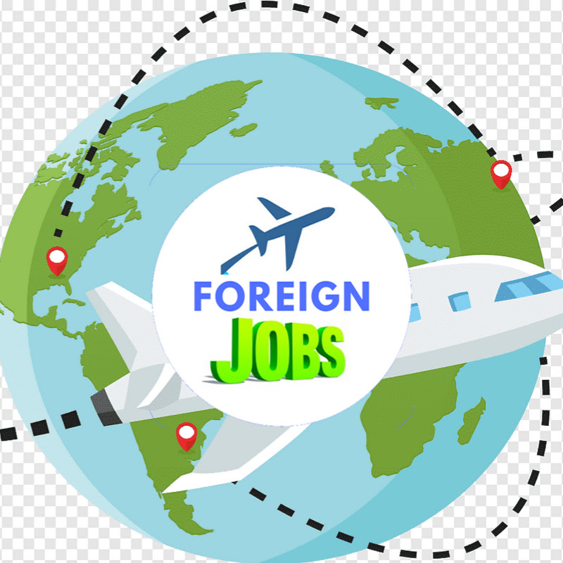 Foreign Jobs Abroad Jobs