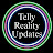 Telly Reality Updates