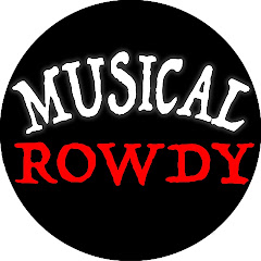 Musical Rowdy