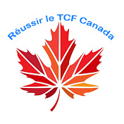 Réussir le TCF Canada