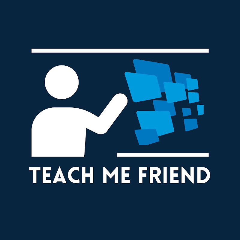 Teach Me Friend