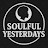 Soulful Yesterdays