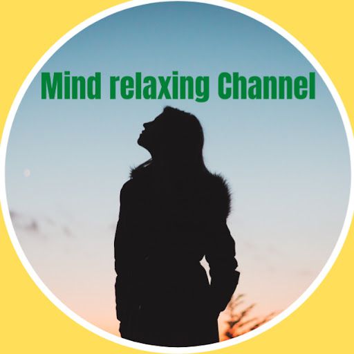Mind Relaxing Channel