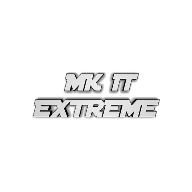 Mk It Extreme