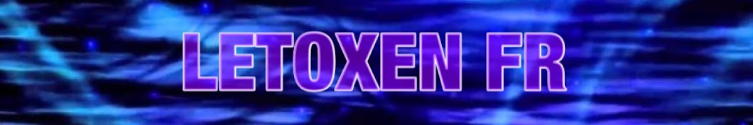 Letoxen FR رمز قناة اليوتيوب