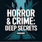 Horror & Crime: Deep Secrets logo