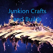Junkion Crafts and Builds
