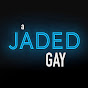 A Jaded Gay - @AJadedGayPod YouTube Profile Photo