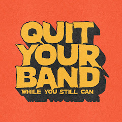 Quit Your Band While You Still Can net worth