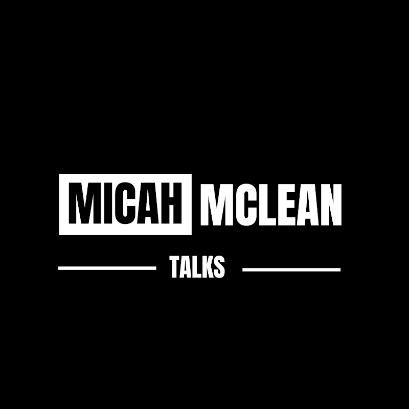 Micah McLean Talks