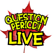 QUESTION PERIOD!! CANADA