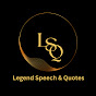 Legend Speech & Quotes logo