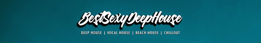 BEST SEXY DEEP HOUSE Avatar channel YouTube 
