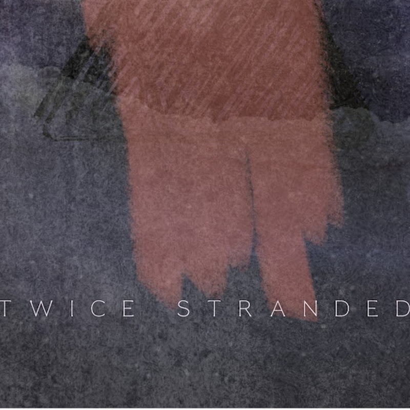 Twice Stranded