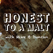 Honest to a Malt