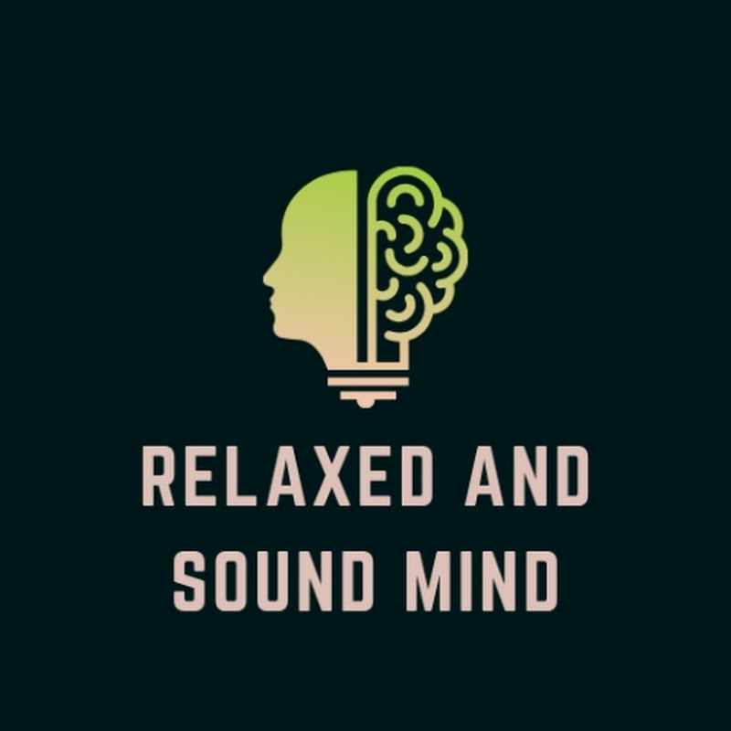 Relaxed and Sound Mind 