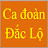 CA ĐOÀN ĐẮC LỘ