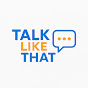 Talk Like That logo