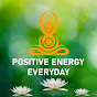 Positive Energy Everyday