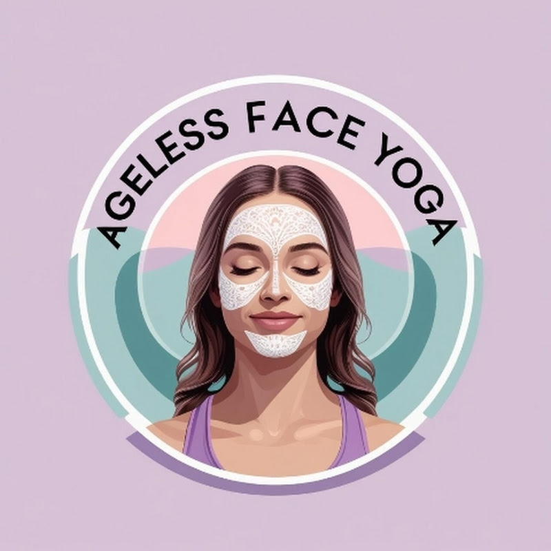 Ageless face yoga 