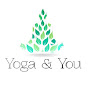 Yoga & You
