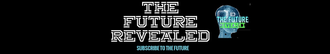 THE FUTURE REVEALED! Avatar canale YouTube 