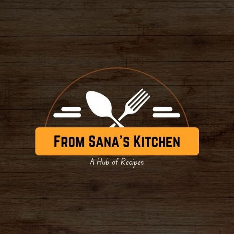 From Sana's Kitchen