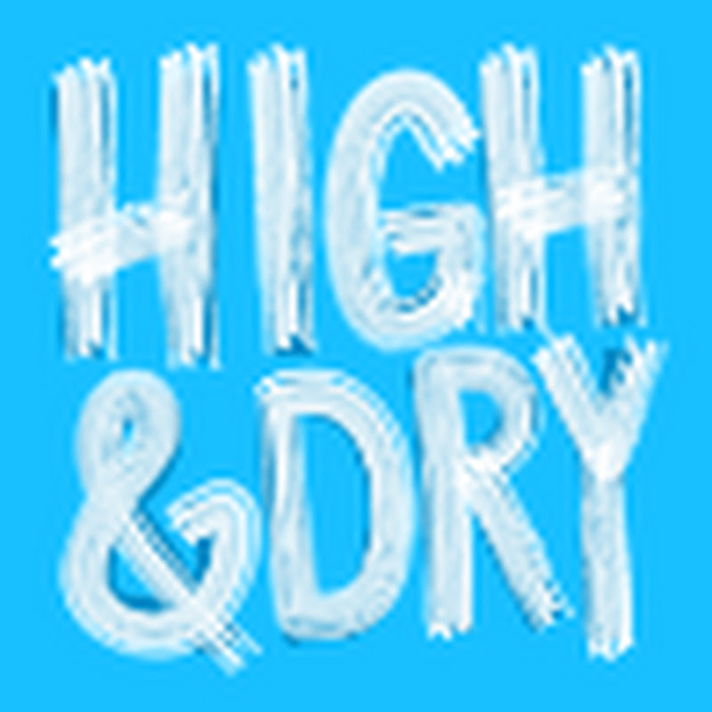 High & Dry