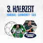 3. Halbzeit - Handball. Community. Talk Avatar