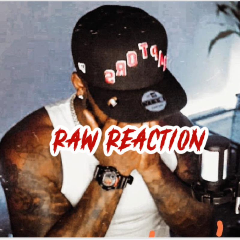 Raw Reaction