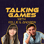 Talking Games with Kellie and Andrew logo