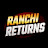 Ranchi Returns RR