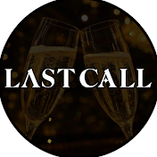 【公式】LAST CALL / ラストコール