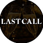 【公式】LAST CALL / ラストコール
