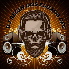 DJ RÉGIN DOS FLUXOS OFC