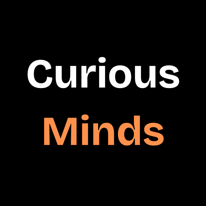 Curious Minds