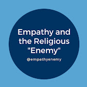 Empathy & the Religious "Enemy" 