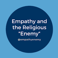 Empathy & the Religious "Enemy" 