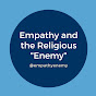 Empathy & the Religious "Enemy" 