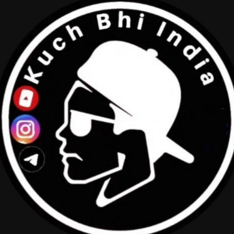 KUCH BHI INDIA