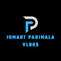 ISMART PARIMALA VLOGS  logo
